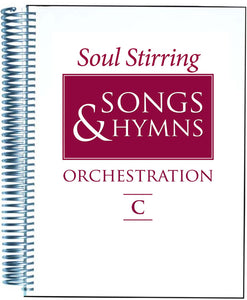 Soul Stirring Songs & Hymns C Orchestration