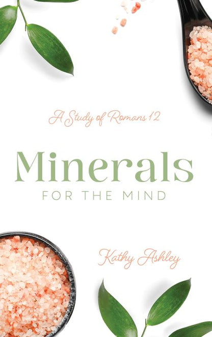 Minerals for the Mind: A Study of Romans 12