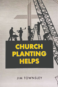 Church Planting Helps