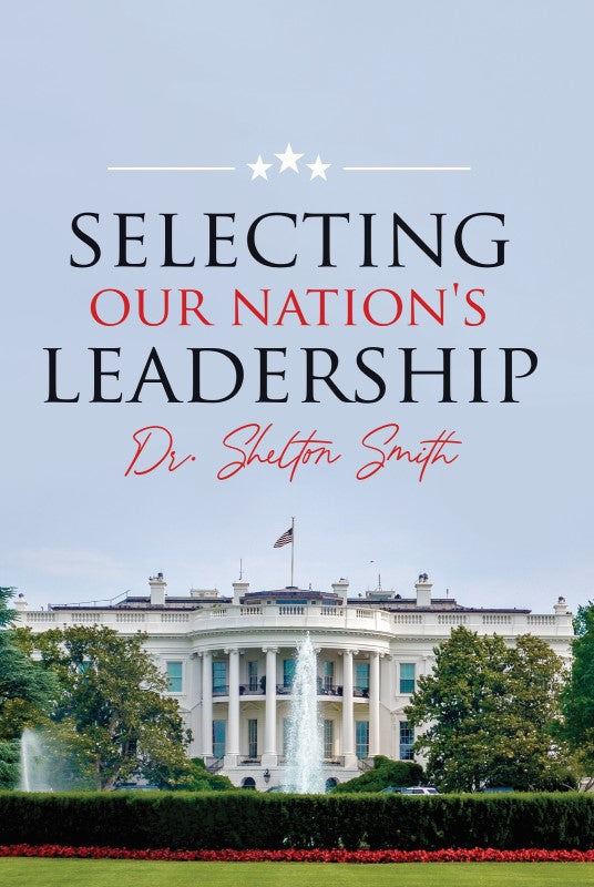 Selecting Our Nation's Leadership