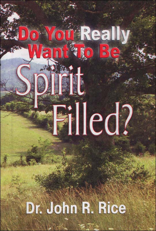 Do You Really Want to Be Spirit-Filled?