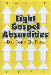 Eight Gospel Absurdities