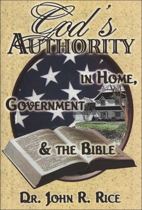 God's Authority In Home, Government & the Bible