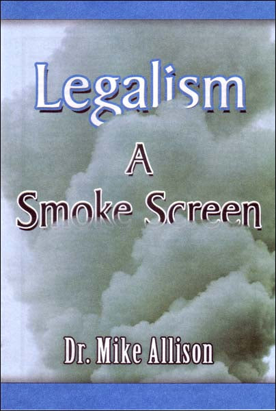 Legalism: A Smoke Screen