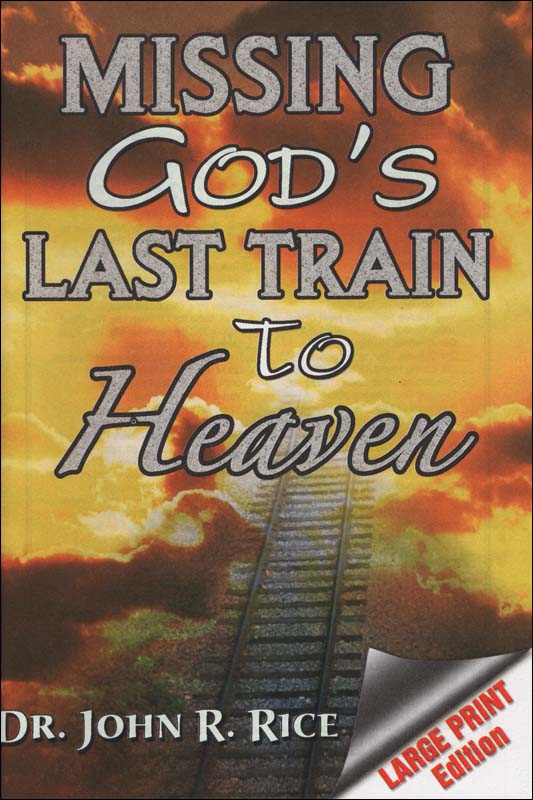 Missing God's Last Train to Heaven