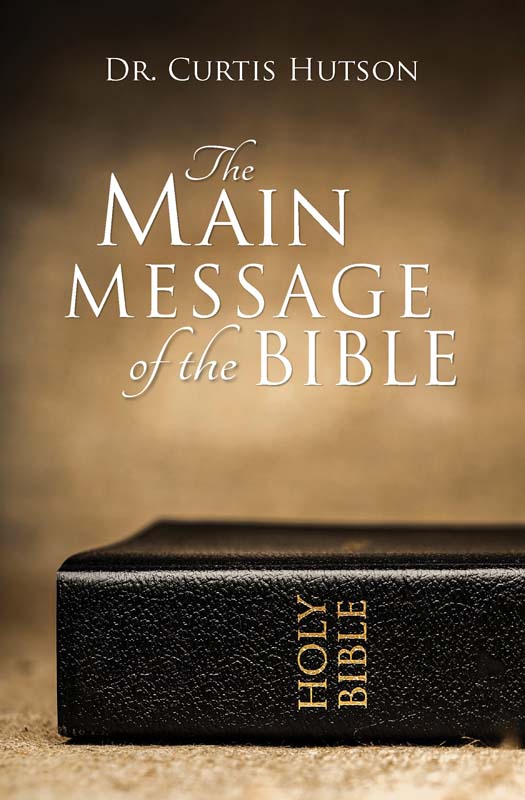 Main Message of the Bible, The – Sword of the Lord Publications