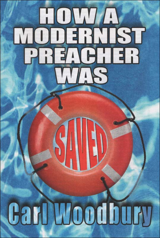 How a Modernist Preacher Was Saved
