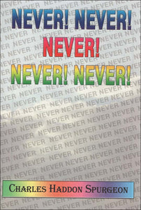 Never! Never! Never! Never! Never!