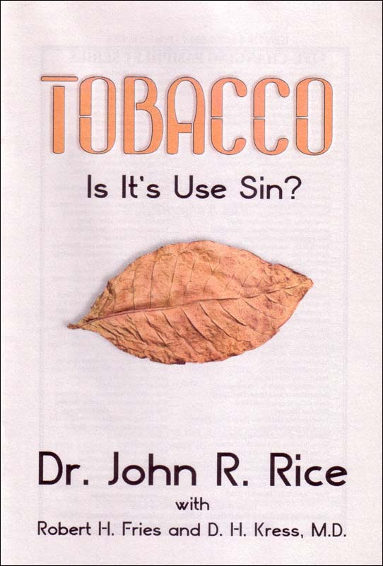 Tobacco, Is Its Use a Sin?