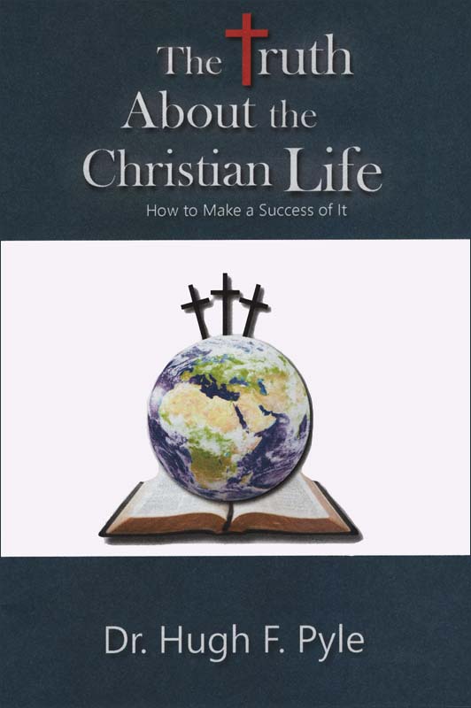 Truth About the Christian Life, The