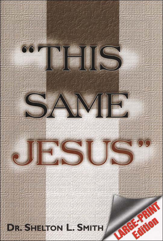 This Same Jesus [Large Print]