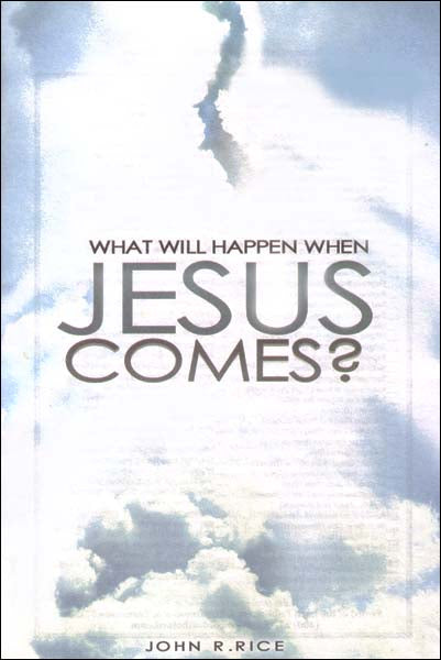 What Will Happen When Jesus Comes?