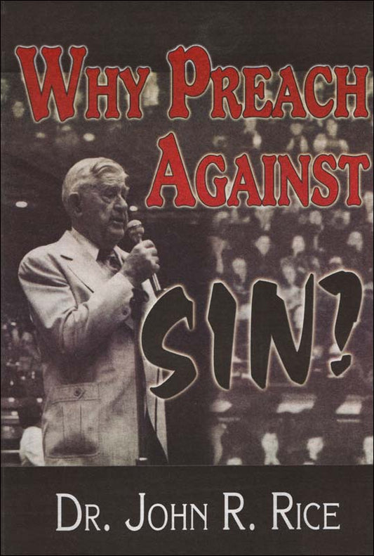 Why Preach Against Sin?