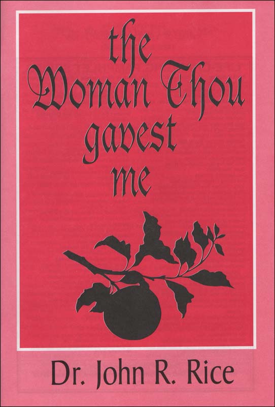 Woman Thou Gavest Me, The