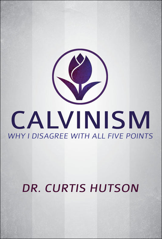 Calvinism: Why I Disagree With All Five Points