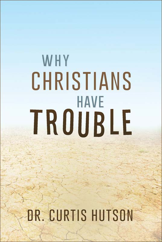 Why Christians Have Trouble