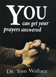 You Can Get Your Prayers Answered