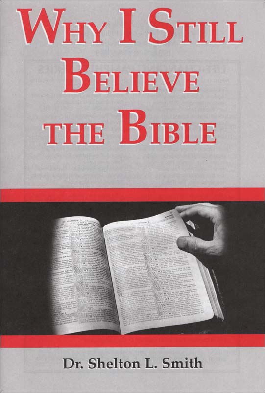 Why I Still Believe the Bible