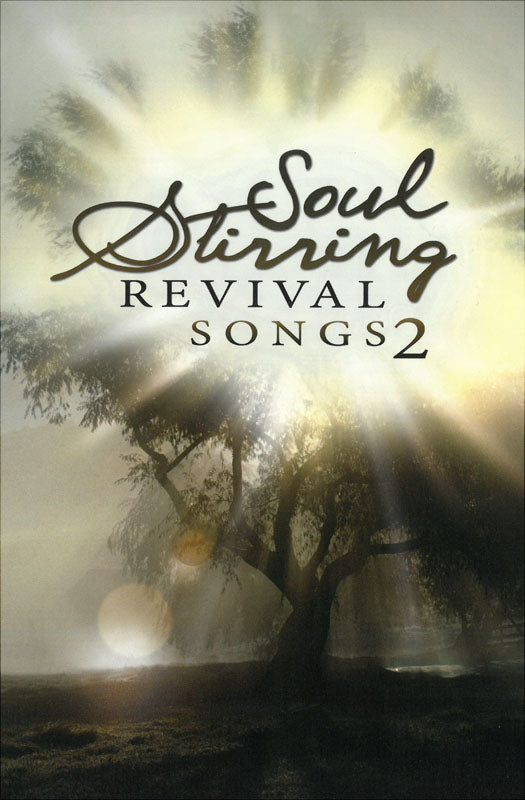Soul Stirring Revival Songs Vol. 2