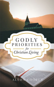 Godly Priorities for Christian Living