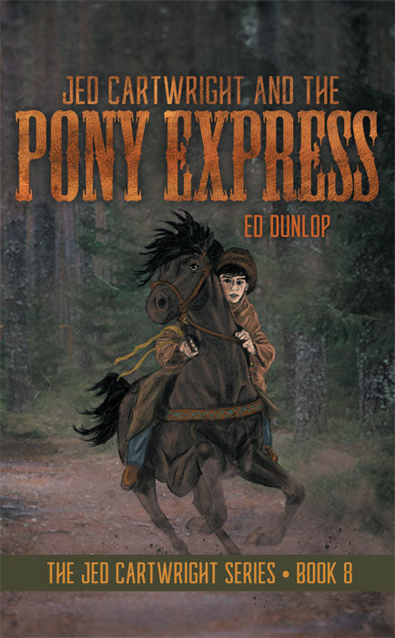 Jed Cartwright and the Pony Express