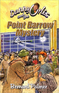 Danny Orlis and the Point Barrow Mystery