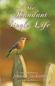 Abundant Single Life, The