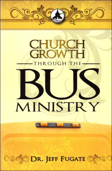 Church Growth Through the Bus Ministry