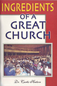 Ingredients of a Great Church