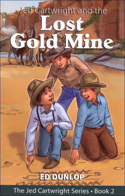 Jed Cartwright and the Lost Gold Mine