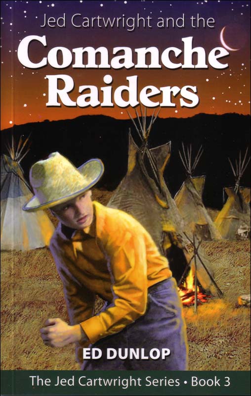 Jed Cartwright and the Comanche Raiders