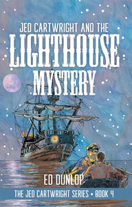 Jed Cartwright and the Lighthouse Mystery