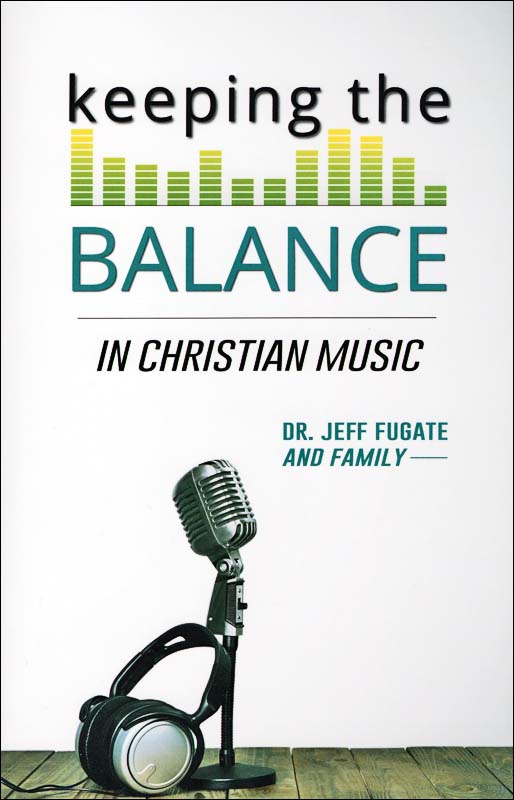 Keeping the Balance in Christian Music