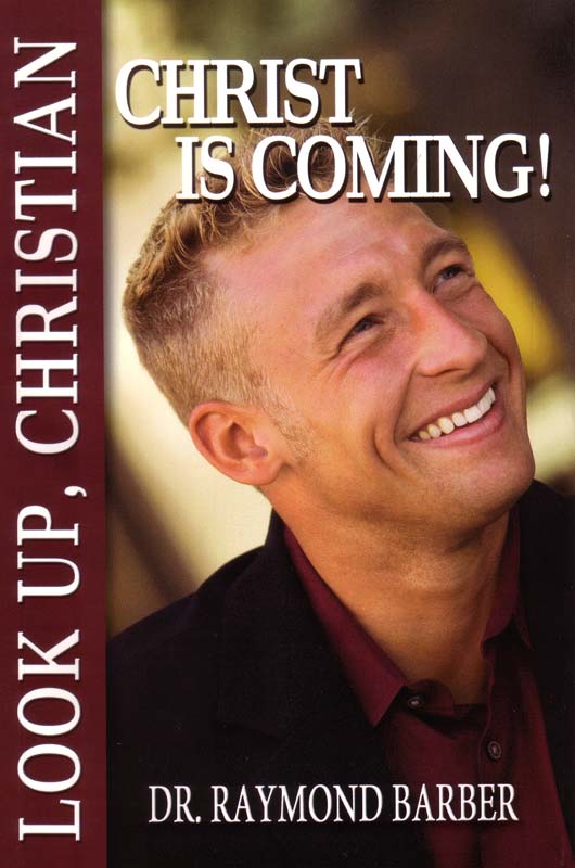 Look Up, Christian, Christ Is Coming!