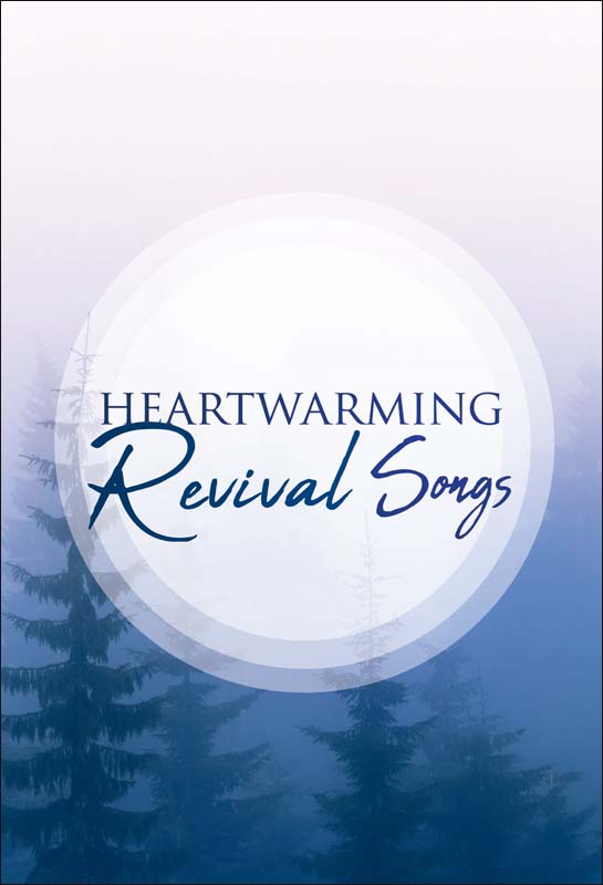 Heartwarming Revival Songs