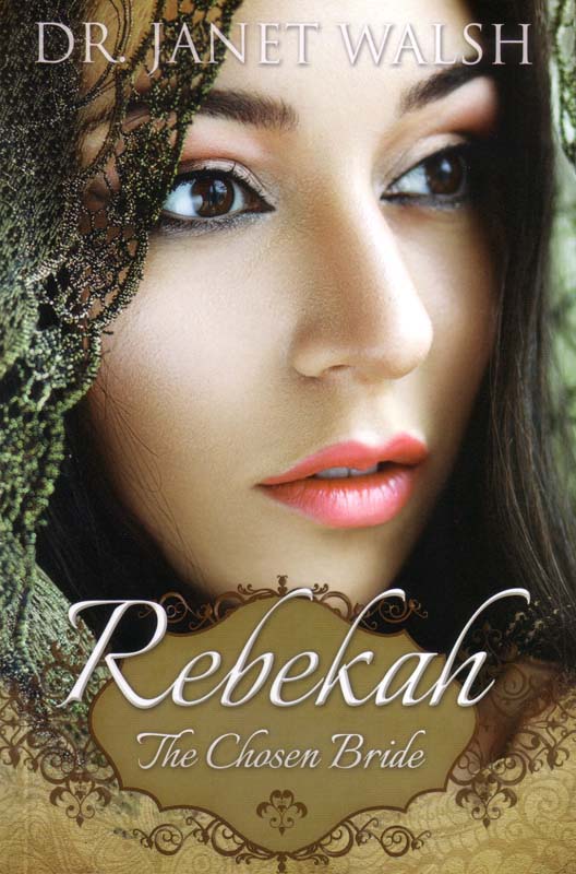 Rebekah: The Chosen Bride