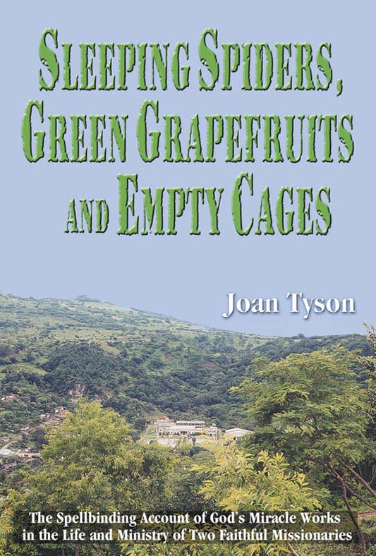 Sleeping Spiders, Green Grapefruits and Empty Cages