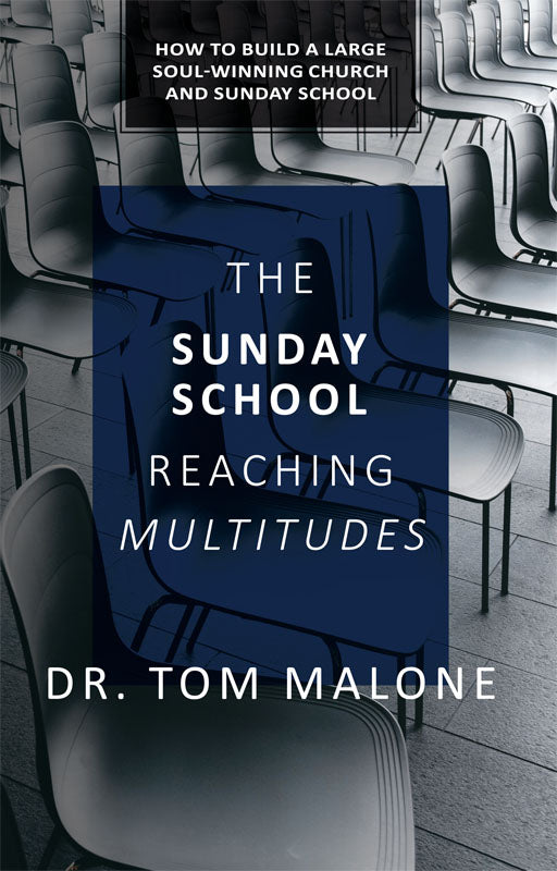 Sunday School Reaching Multitudes, The