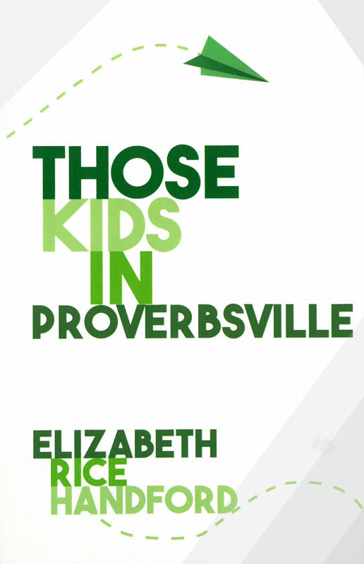 Those Kids In Proverbsville