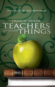 Teachers of Good Things