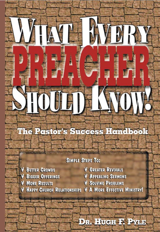 What Every Preacher Should Know!