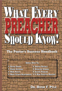 What Every Preacher Should Know!