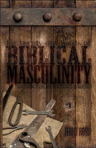 Twenty-One Tenets of Biblical Masculinity, The